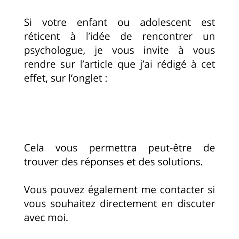 Photo de texte pour renvoyer ver l'onglet "mon enfant ou mon adolescent ne veut pas consulter" rédigé par Amanda Tichit pour les parents